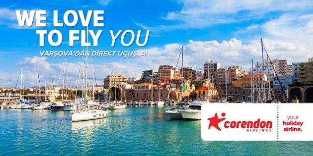 Corendon Airlines, Varşova-Heraklion Uçuşlarını Duyurdu